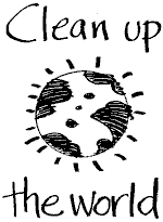 Clean up the world